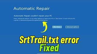 "srttrail.txt Windows 10 Fix" | How to Fix C /Windows/System32/LogFiles/srt/SrtTrail.txt