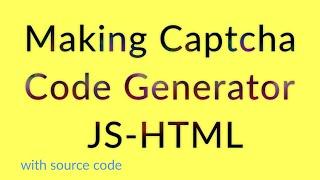 How to make captcha code generator with js || Codetra