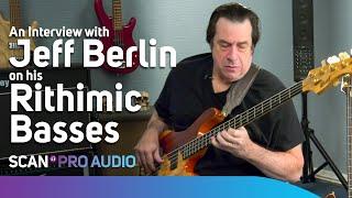 Jeff Berlin's Rithimic Basses - Interview & Jam