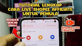 Cara Live Shopee Affiliate Untuk Pemula | Tutorial Lengkap Shopee Live Affiliate Bagi Pemula