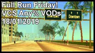 Full Run Friday! VCS Any% VODs 18/01/2019