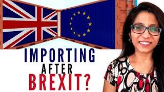 Guide to IMPORT & EXPORT UK after Brexit