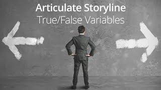 Articulate Storyline True or False Variables