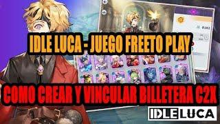 IDLE LUCA NFT CREAR Y VINCULAR BILLETERA GUIA FREE TO PLAY