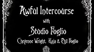 Aether Brigade presents Awful Intercourse with Studio Foglio