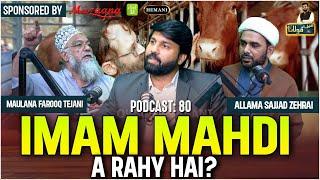 Kia Imam Mehdi as Aa Rahe Hain | Main Aur Maulana | Owais Rabbani Podcast