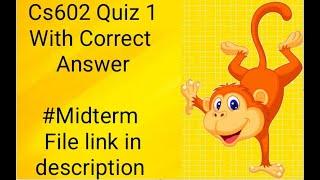 CS602 Quiz 1 fall 2022|| File link in description || Cs602 Quiz 1