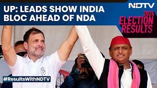 Uttar Pradesh Election Results | Uttar Pradesh: Leads Show INDIA Bloc Ahead Of NDA