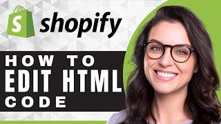 How to Edit an HTML Code | Shopify Tutorial (2025)