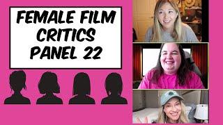 Female Film Critics Panel vol 22 (Chelsea Robson and Morgan Stradling)