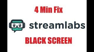 How To Fix Streamlabs Obs Black Screen Display Capture | 2019! **4 min**