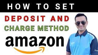 How to Add Deposit Method on Amazon UAE | How to Add Payment Method in Amazon Seller Account