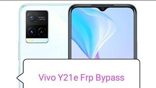 Vivo Y21e Andriod 11.12 Frp Bypass | Vivo Funtouch OS 12 Google Account Remove | No Apk | New Method