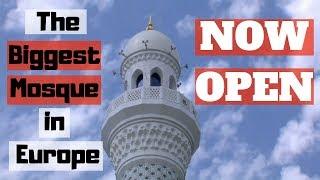 This  is the BIGGEST mosque in Europe