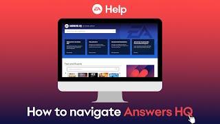 How to navigate Answers HQ | EA Help