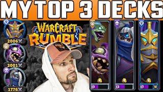 My TOP 3 WARCRAFT RUMBLE DECKS