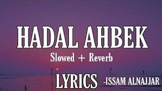 Hadal Ahbek - Issam Alnajjar (Rapa papara para para) [1 Hour]