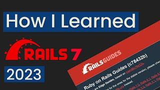 How I learned Ruby on Rails (and you can too)
