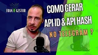 Como obter o App Api ID & Api Hash para o Telegram?