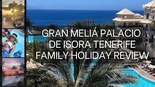 Gran Meliá Palacio De Isora Tenerife | Family Holiday Review