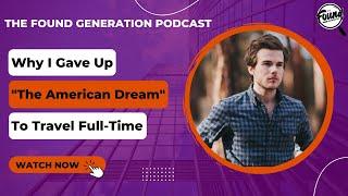 Pros and cons of full-time travel with author Colin Wright | The Found Generation with Troy Farkas