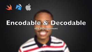 iOS Dev 26: Encodable & Decodable | Swift 5, XCode 12