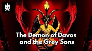 Davos | The Mystical Meaning - The Davos Demon and the Grey Sons