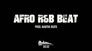 Connection Afro R&B Beat - Prod. Mantra Beats