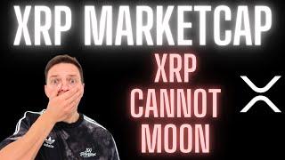 XRP Will NEVER 10X From Here Because Of Market Cap