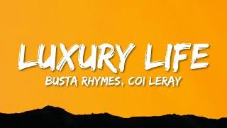 Busta Rhymes - LUXURY LIFE (Lyrics) ft. Coi Leray