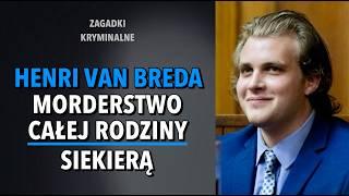 SPRAWA RODZINY VAN BREDA | KAROLINA ANNA