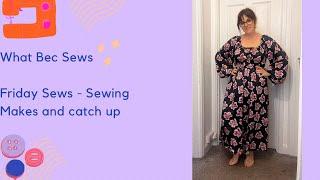 Friday sews - sewing makes