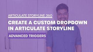 How to Create a Custom Dropdown in Articulate Storyline 360 | Articulate Storyline Tutorials