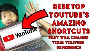 AMAZING YOUTUBE SHORTCUTS THAT WILL CHANGE YOUR YOUTUBE EXPERIENCE 