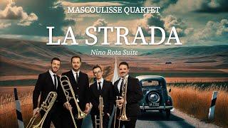 Mascoulisse Quartet - La Strada (Nino Rota Suite)