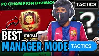 I Built The BEST MANAGER MODE TACTICS to Reach FC CHAMPION ( COMPLETE GUIDE ) - FC MOBILE