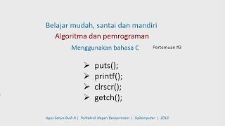 #03 Perintah dasar C++, printf(), getch(), puts(), clrscr().