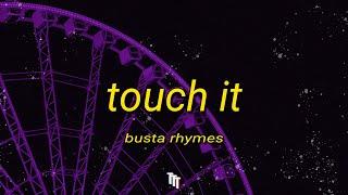 Busta Rhymes - Touch It (TikTok Remix) Lyrics | touch it clean busta rhymes remix tik tok