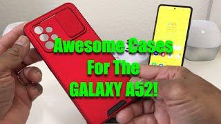 Awesome Cases For The Galaxy A52