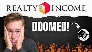 Realty Income is DOOMED! Here's My Response