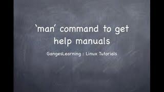 Linux Tutorials: use man command to get help manual