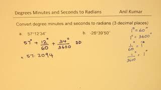 How to Convert Degrees Minutes and DMS Seconds  to Radians