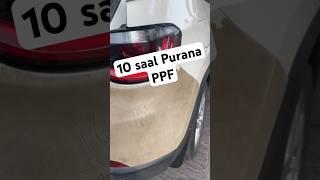 10 Saal Me PPF (Paint Protection Film) ki Hui Ye Halat ?