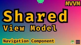 Shared ViewModel - How to use in a Master Detail application (includes Navigation Component)
