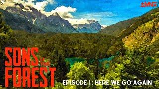 Sons of the Forest - Episode 1 - Here we go again