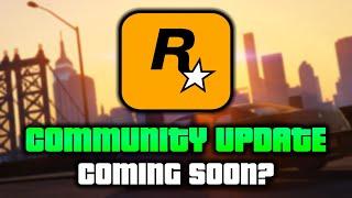 Is Rockstar Planning a Community Update Announcement Soon..?