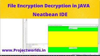 Text File Encryption Decryption Project in Java Netbeans