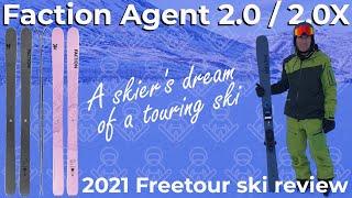 Tested: Faction Agent 2.0 / Agent 2.0X 2021 freetour ski