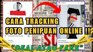 Mengetahui Identitas Penipu Online Melalui Foto Mereka