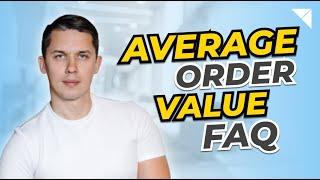 Average Order Value AOV FAQs